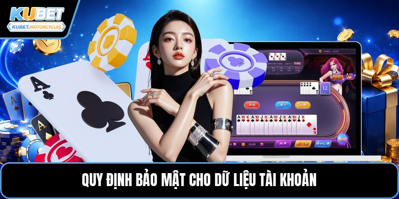 Quy định bảo mật cho dữ liệu tài khoản