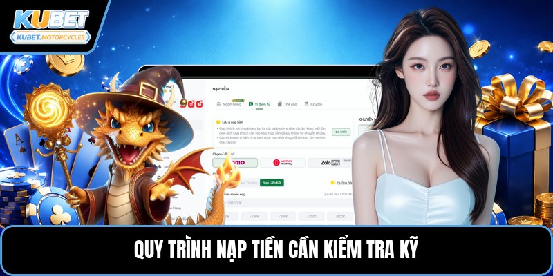 Quy trình nạp tiền cần kiểm tra kỹ